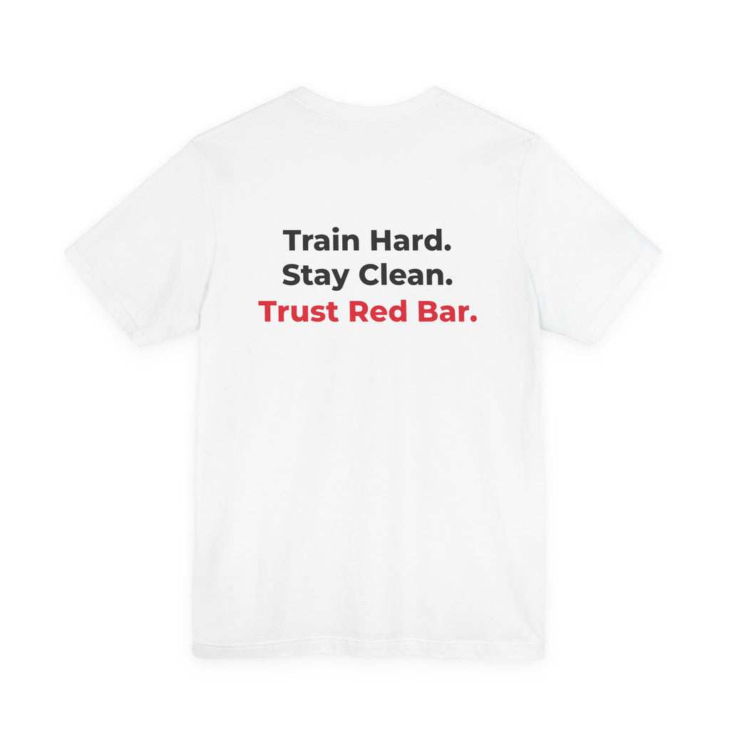 Red Bar Soap T‑Shirt— "Train Hard. Stay Clean. Trust Red Bar."
